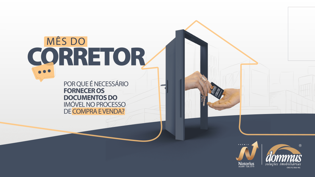 É necessário fornecer os documentos do imóvel no processo de compra e venda? Mês do Corretor Dommus